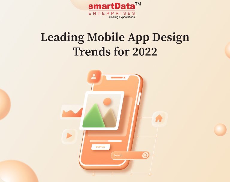 leading-mobile-app-design-trends-for-2022